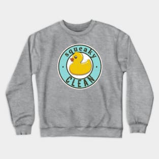 Squeaky clean Crewneck Sweatshirt